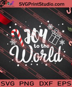 Joy To The World Christmas SVG PNG EPS DXF Silhouette Cut Files