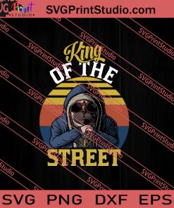 King Of The Street Pug Dog SVG PNG EPS DXF Silhouette Cut Files