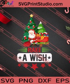 Make A Wish Christmas SVG PNG EPS DXF Silhouette Cut Files