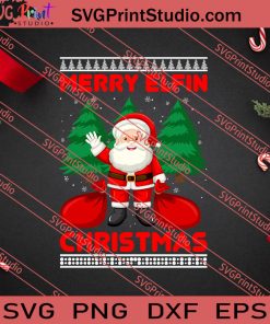 Merry Elfin Christmas SVG PNG EPS DXF Silhouette Cut Files