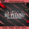 No Peeking Santa Knows Everythings Christmas SVG PNG EPS DXF Silhouette Cut Files