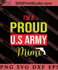 Proud Usa Army Mimi Veteran SVG PNG EPS DXF Silhouette Cut Files