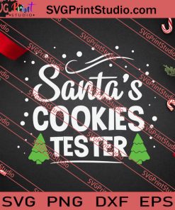 Santas Cookies Tester Christmas SVG PNG EPS DXF Silhouette Cut Files