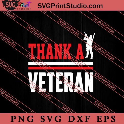Thank A Veteran SVG PNG EPS DXF Silhouette Cut Files