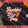 Thankful For Troy Thanksgiving SVG PNG EPS DXF Silhouette Cut Files