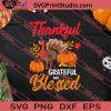 Thankful Grateful And Blessed SVG PNG EPS DXF Silhouette Cut Files