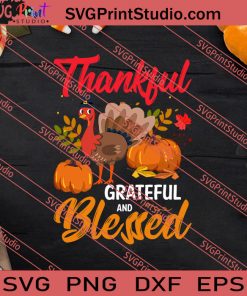 Thankful Grateful And Blessed SVG PNG EPS DXF Silhouette Cut Files
