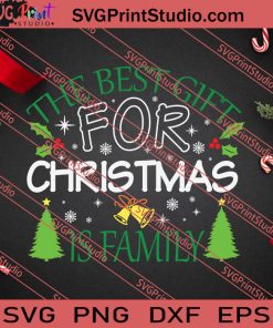 The Best Gift For Christmas SVG PNG EPS DXF Silhouette Cut Files