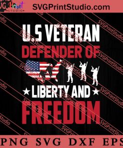 U.S Veteran Defender Of Liberty And Freedom SVG PNG EPS DXF Silhouette Cut Files