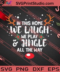 Xmas We Laugh Play Jingle SVG PNG EPS DXF Silhouette Cut Files