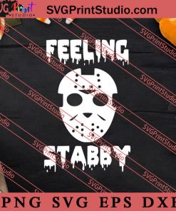 Feeling Stabby Halloween SVG PNG EPS DXF Silhouette Cut Files