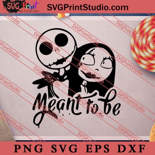 Meant To Be Halloween SVG PNG EPS DXF Silhouette Cut Files