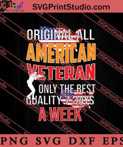 Original All American Veteran SVG PNG EPS DXF Silhouette Cut Files