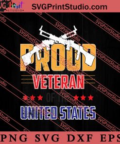 Proud Veteran Of The United States SVG PNG EPS DXF Silhouette Cut Files