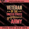 Veteran Of The United States Army SVG PNG EPS DXF Silhouette Cut Files