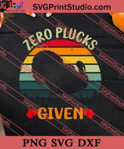 Zero Plucks Given Thanksgiving SVG PNG EPS DXF Silhouette Cut Files
