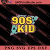 90s Kid Retro Vintage SVG, Retro SVG, Vintage 90's Design, 1990s 1980s Nostalgia SVG PNG EPS DXF Silhouette Cut Files