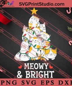 Christmas Tree Cat Meowy And Bright SVG, Merry X'mas SVG, Christmas Gift SVG PNG EPS DXF Silhouette Cut Files