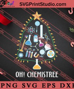 Christmas Tree Oh Chemistree Science SVG, Merry X'mas SVG, Christmas Gift SVG PNG EPS DXF Silhouette Cut Files