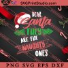 Dear Santa They Are The Naughty Ones SVG, Merry X'mas SVG, Christmas Gift SVG PNG EPS DXF Silhouette Cut Files