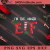 Im The Ninja ELF Christmas SVG, Merry X'mas SVG, Christmas Gift SVG PNG EPS DXF Silhouette Cut Files