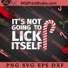 Its Not Going To Lick Itself SVG, Merry X'mas SVG, Christmas Gift SVG PNG EPS DXF Silhouette Cut Files
