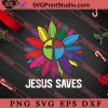 Jesus Saves Christian SVG, Religious SVG, Bible Verse SVG, Christmas Gift SVG PNG EPS DXF Silhouette Cut Files