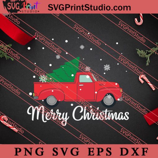 Merry Christmas Truck SVG, Merry X'mas SVG, Christmas Gift SVG PNG EPS DXF Silhouette Cut Files