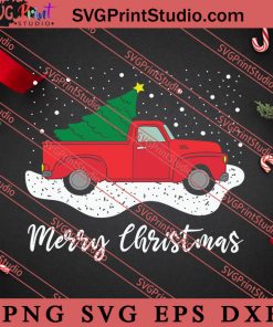 Merry Christmas Truck SVG, Merry X'mas SVG, Christmas Gift SVG PNG EPS DXF Silhouette Cut Files