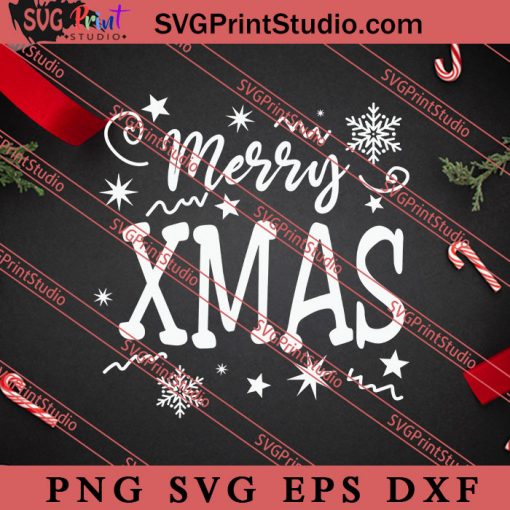 Merry Xmas Merry Christmas SVG, Merry X'mas SVG, Christmas Gift SVG PNG EPS DXF Silhouette Cut Files
