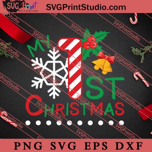 My 1st Christmas Merry X'mas SVG, Merry X'mas SVG, Christmas Gift SVG PNG EPS DXF Silhouette Cut Files
