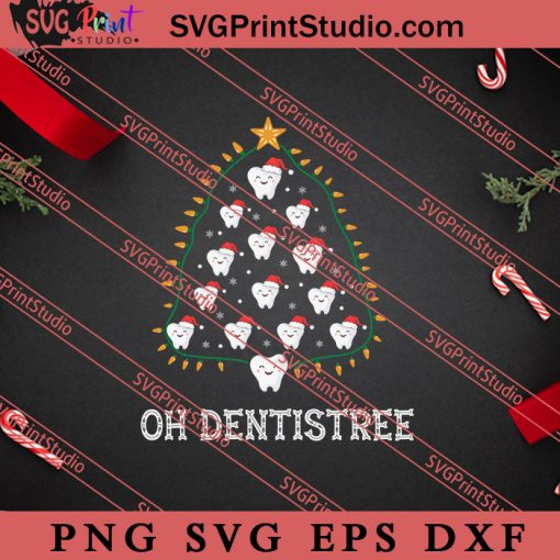 Oh Dentistree Funny Christmas Tree SVG, Merry X'mas SVG, Christmas Gift SVG PNG EPS DXF Silhouette Cut Files