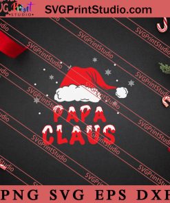Papa Claus Santa Hat Christmas SVG, Merry X'mas SVG, Christmas Gift SVG PNG EPS DXF Silhouette Cut Files