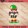 Papa Elf Christmas SVG, Merry X'mas SVG, Christmas Gift SVG PNG EPS DXF Silhouette Cut Files