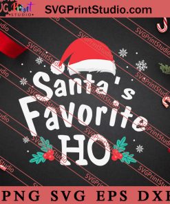 Santas Favorite Ho Merry Christmas SVG, Merry X'mas SVG, Christmas Gift SVG PNG EPS DXF Silhouette Cut Files