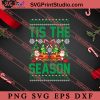 Tis The Season Christmas SVG, Merry X'mas SVG, Christmas Gift SVG PNG EPS DXF Silhouette Cut Files