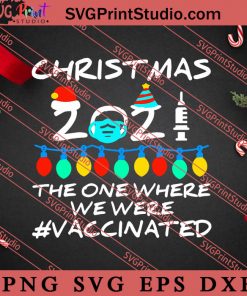 2021 Covid Vaccine Christmas Lights Ornament SVG, Merry X'mas SVG, Christmas Gift SVG PNG EPS DXF Silhouette Cut Files