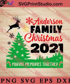 Anderson Family Christmas 2021 SVG, Merry X'mas SVG, Christmas Gift SVG PNG EPS DXF Silhouette Cut Files