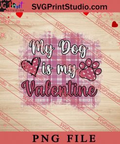 My Dog Is My Valentine PNG, Happy Valentine's Day PNG, Gnome Gift PNG