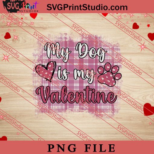 My Dog Is My Valentine PNG, Happy Valentine's Day PNG, Gnome Gift PNG