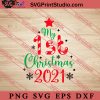 My First Christmas 2021 SVG, Merry X'mas SVG, Christmas Gift SVG PNG EPS DXF Silhouette Cut Files