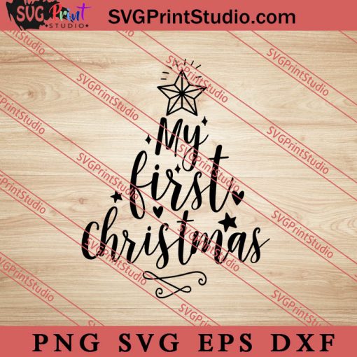 My First Christmas SVG, Merry X'mas SVG, Christmas Gift SVG PNG EPS DXF Silhouette Cut Files