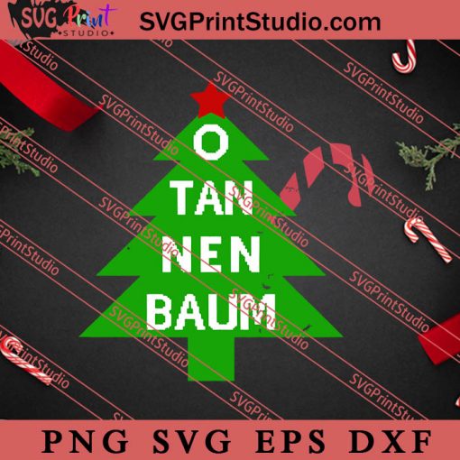 O Tannenbaum Christmas Tree SVG, Merry X'mas SVG, Christmas Gift SVG PNG EPS DXF Silhouette Cut Files