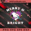 Peanuts Holiday Snoopy Merry And Bright SVG, Merry X'mas SVG, Christmas Gift SVG PNG EPS DXF Silhouette Cut Files