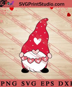Valentine Gnome Love SVG, Happy Valentine's Day SVG, Gnome Gift SVG PNG EPS DXF Silhouette Cut Files