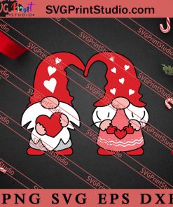 Valentine Gnomes SVG, Happy Valentines Day SVG, Gnome Gift SVG PNG EPS DXF Silhouette Cut Files