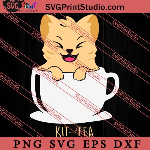 Cat Kit Tea SVG, Cat SVG, Kitten SVG, Animal Lover Gift SVG, Gift Kids SVG PNG EPS DXF Silhouette Cut Files