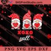 Cute Gnomes XOXO Y'all Valentines SVG, Happy Valentine's Day SVG, Valentine Gift SVG PNG EPS DXF Silhouette Cut Files