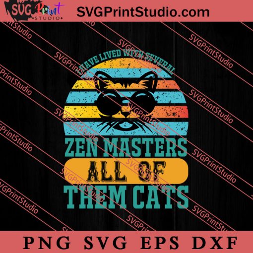 Zen Masters All Of Them Cats SVG, Cat SVG, Kitten SVG, Animal Lover Gift SVG, Gift Kids SVG PNG EPS DXF Silhouette Cut Files