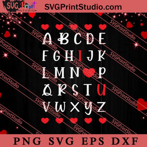 Teacher Valentines Day ABC I Love You SVG, Happy Valentine's Day SVG, Valentine Gift SVG PNG EPS DXF Silhouette Cut Files